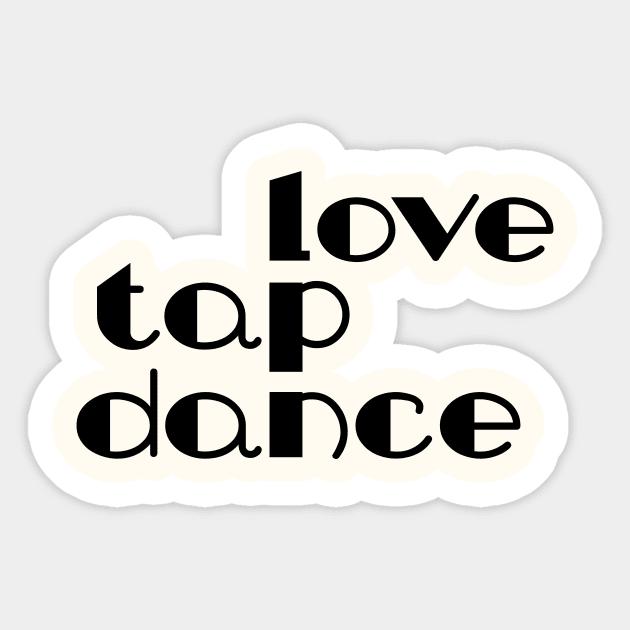 Love Tap Dance Black by PK.digart Sticker by PK.digart